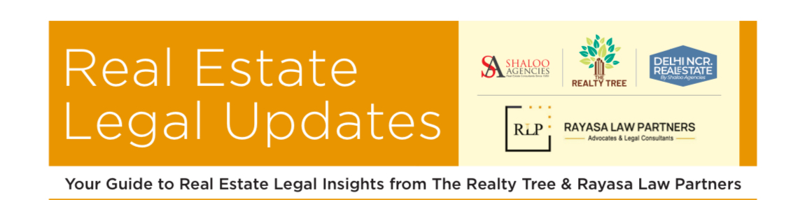 Indian Real Estate Legal Update # 20240701